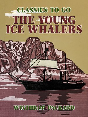 cover image of The Young Ice Whalers